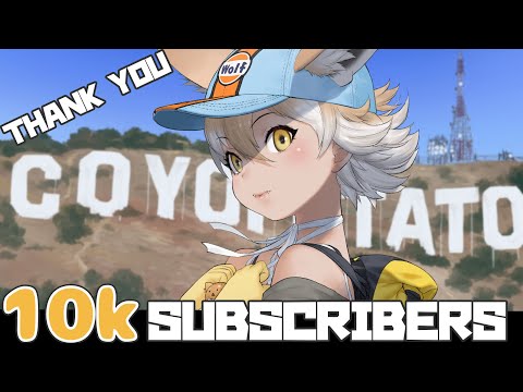 【10K Subscriber Celebration!】THANK YOU COYODACHI FOR 10K!【#Coyote / #KemoV】