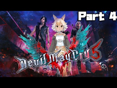 【Devil May Cry 5 Part 4【#Coyote / #KemoV】