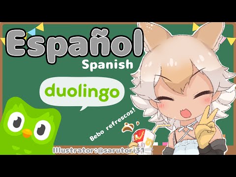 【Duolingo】Spanish study time!【#Coyote / #KemoV】