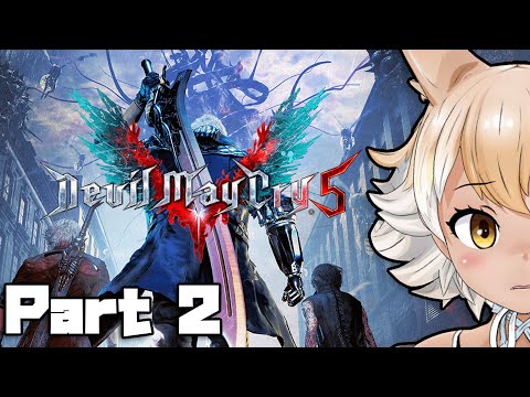【Devil May Cry 5】Part 2【#Coyote / #KemoV】