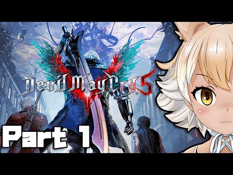 【Devil May Cry 5】Part 1【#Coyote / #KemoV】