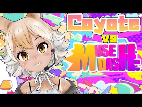 【Muse Dash】Avoid the saws at all cost!【#Coyote / #KemoV】